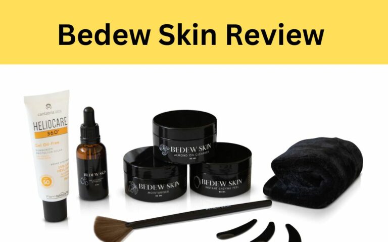 Bedew Skin Reviews: Buyers Beware!