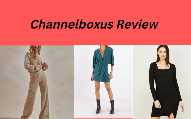 Channelboxus: A Scam or a Safe Haven for Online Shopping? Our Honest Reviews