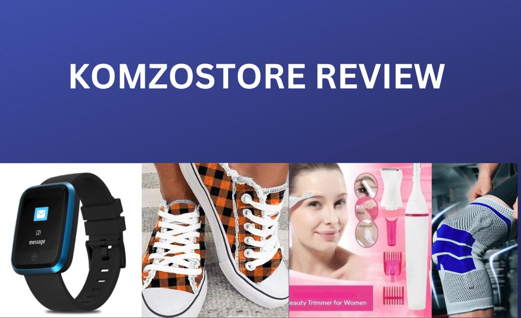 Komzostore review legit or scam