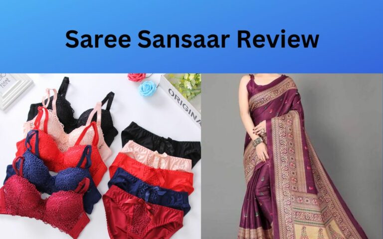 Saree Sansaar: A Scam or a Safe Haven for Online Shopping? Our Honest Reviews