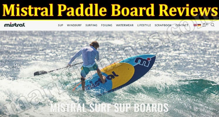 Mistral Paddle Board review legit or scam